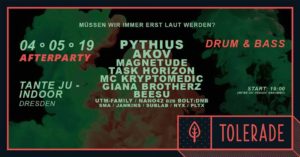 Tolerade 2019 | Afterparty - Drum and Bass / Tante JU, Dresden | Party